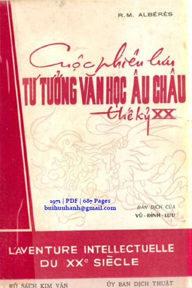 Cuộc Phiêu Lưu Tư Tưởng Văn Học Âu Châu Thế Kỷ XX (NXB Phủ Quốc Vụ Khanh 1971) - R.M. Albérès