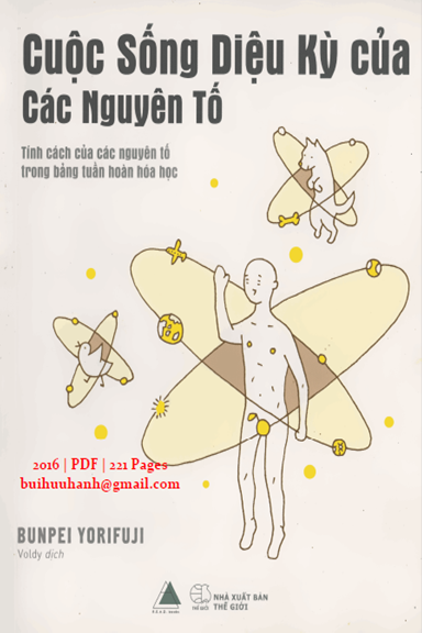 Cuộc Sống Diệu Kỳ Của Các Nguyên Tố (NXB Thế Giới 2016) - Bunpei Yorifuji, 221 Trang