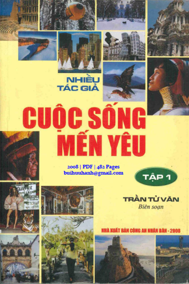 Cuộc Sống Mến Yêu Tập 1 (NXB Công An 2008) - Trần Tử Văn, 482 Trang