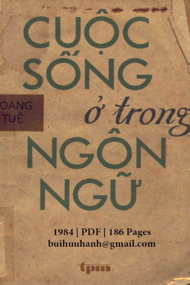 Cuộc Sống Ở Trong Ngôn Ngữ (NXB Tác Phẩm Mới 1984) - Hoàng Tuệ, 186 Trang