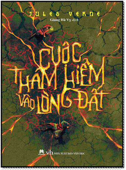 Cuộc Thám Hiểm Vào Lòng Đất (NXB Văn Học 2014) - Jules Verne, 295 Trang