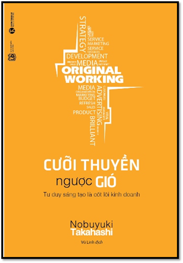 Cưỡi Thuyền Ngược Gió (NXB Lao Động 2016) - Nobuyuki Takahashi, 182 Trang