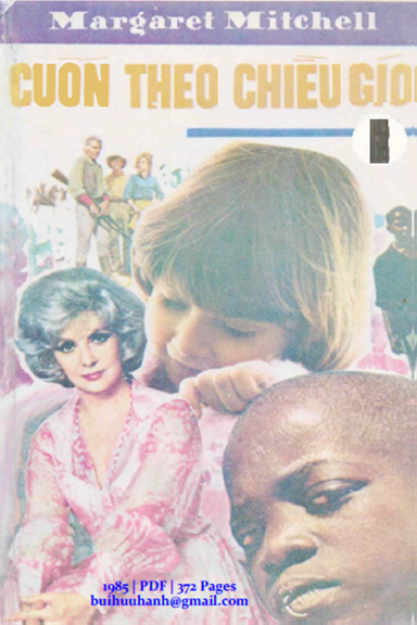 Cuốn Theo Chiều Gió Tập 1 (NXB Xuân Thu 1985) - Margaret Mitchell, 372 Trang