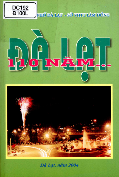Đà Lạt 110 Năm (NXB Đà Lạt 2004) - Hoàng Vũ Minh Huy, 218 Trang