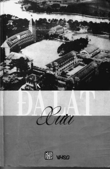 Đà Lạt Xưa (NXB Văn Hóa Sài Gòn 2008) - Dương Trung Quốc, 331 Trang