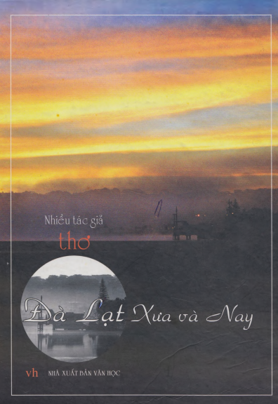 Đà Lạt Xưa Và Nay (NXB Văn Học 2008) - Trần Ngọc Trác, 443 Trang