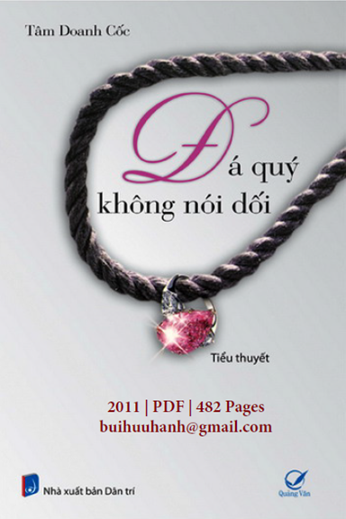Đá Quý Không Nói Dối (NXB Dân Trí 2011) - Tâm Doanh Cốc, 482 Trang