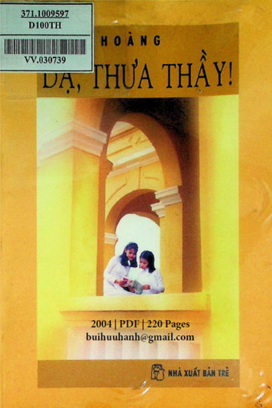 Dạ, Thưa Thầy... (NXB Trẻ 2004) - Phan Hoàng, 220 Trang