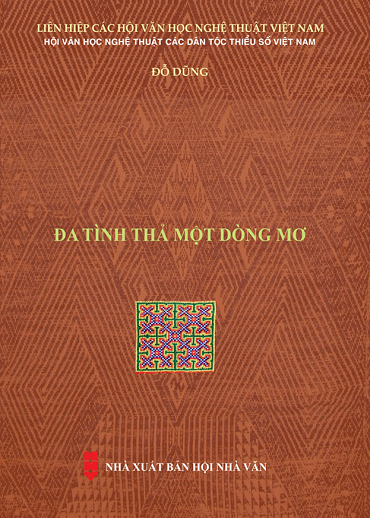 Đa Tình Thả Một Dòng Mơ (NXB Hội Nhà Văn 2019) - Đỗ Dũng, 295 Trang