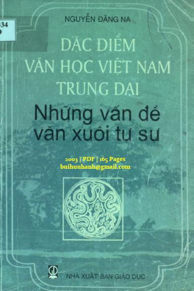 Đặc Điểm Văn Học Việt Nam Trung Đại Những Vấn Đề Văn Xuôi Tự Sự (NXB Giáo Dục 2003) - Nguyễn Đăng Na