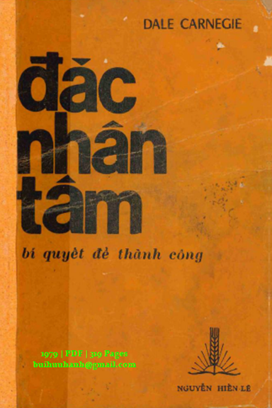 Đắc Nhân Tâm-Bí Quyết Của Thành Công (NXB Nguyễn Hiến Lê 1979) - Dale Carnegie, 319 Trang