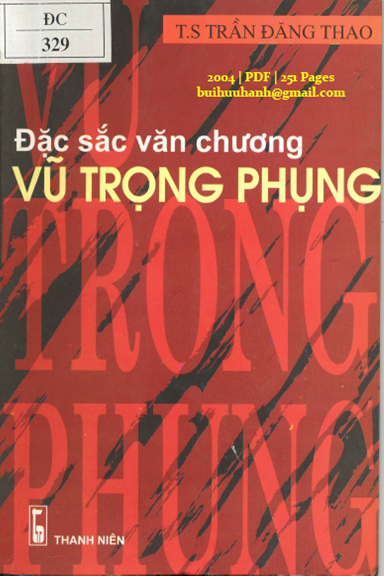 Đặc Sắc Trong Văn Chương Vũ Trọng Phụng (NXB Thanh Niên 2004) - Trần Đăng Thao, 251 Trang
