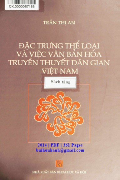 Đặc Trưng Thể Loại Và Việc Văn Bản Hóa Truyền Thuyết Dân Gian Việt Nam - Trần Thị An, 361 Trang