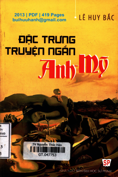 Đặc Trưng Truyện Ngắn Anh-Mỹ (NXB Đại Học Sư Phạm 2013) - Lê Huy Bắc, 419 Trang