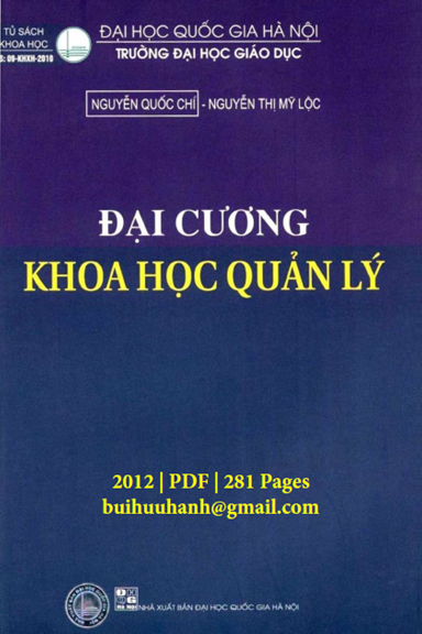 Đại Cương Khoa Học Quản Lý (NXB Đại Học Quốc Gia 2012) - Nguyễn Quốc Chí, 281 Trang