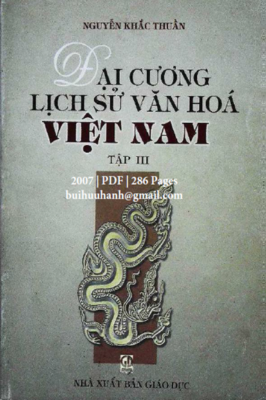 Đại Cương Lịch Sử Văn Hóa Việt Nam Tập 3 (NXB Giáo Dục 2007) - Nguyễn Khắc Thuần, 286 Trang