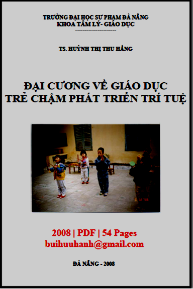 Đại Cương Về Giáo Dục Trẻ Chậm Phát Triển Trí Tuệ (NXB Đà Nẵng 2008) - Huỳnh Thị Thu Hằng, 54 Trang