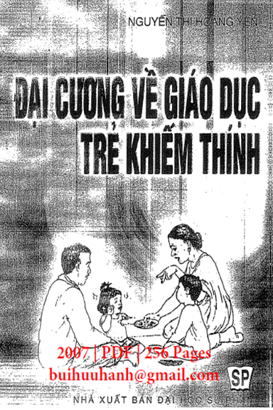 Đại Cương Về Giáo Dục Trẻ Khiếm Thính (NXB Đại Học Sư Phạm 2007) - Nguyễn Thị Hoàng Yến, 256 Trang
