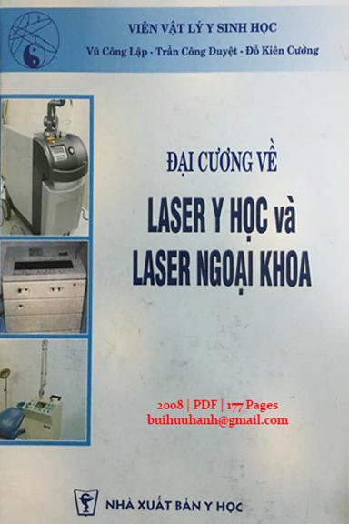 Đại Cương Về Laser Y Học Và Laser Ngoại Khoa (NXB Y Học 2008) - Vũ Công Lập, 177 Trang