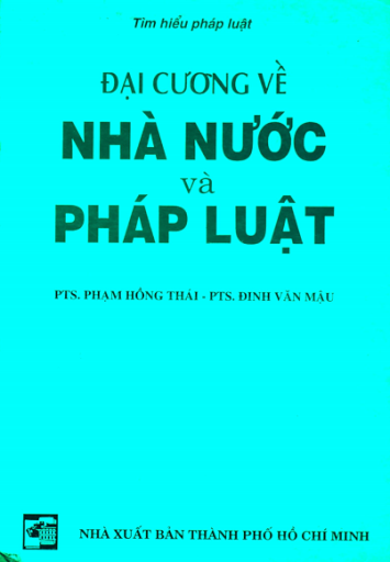 Đại Cương Về Nhà Nước Và Pháp Luật (NXB Tổng Hợp 1996) - Phạm Hồng Thái, 464 Trang