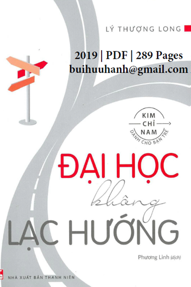 Đại Học Không Lạc Hướng (NXB Thanh Niên 2019) - Lý Thượng Long, 289 Trang