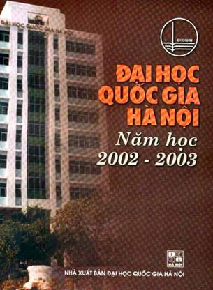 Đại Học Quốc Gia Hà Nội Năm Học 2002-2003 (NXB Đại Học Quốc Gia 2002) - Nhiều Tác Giả, 206 Trang