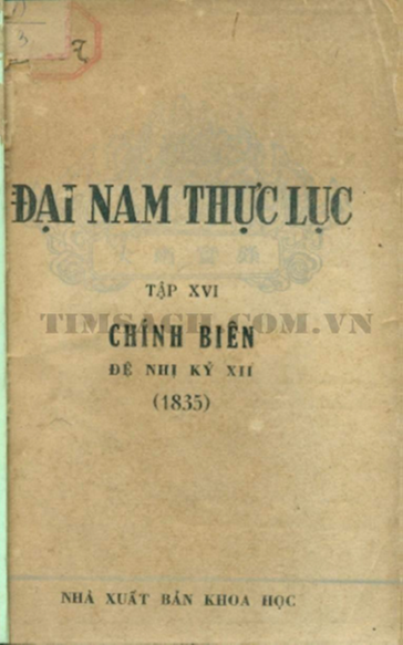Đại Nam Thực Lục Tập 16-Chính Biên Đệ Nhị Kỷ 12 (NXB Khoa Học 1966) - Viện Sử Học, 334 Trang