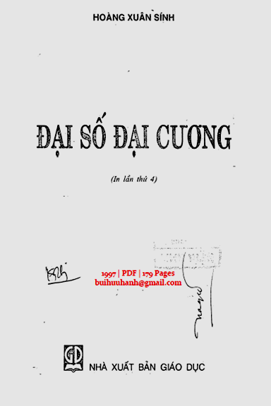 Đại Số Đại Cương (NXB Giáo Dục 1997) - Hoàng Xuân Sính, 179 Trang