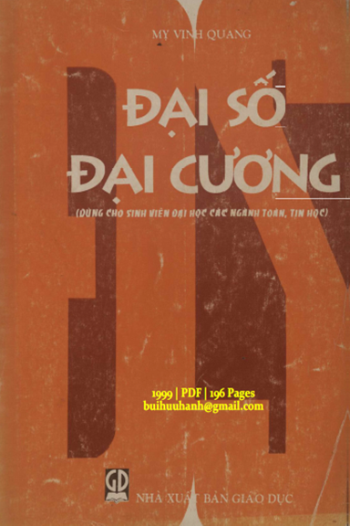 Đại Số Đại Cương (NXB Giáo Dục 1999) - Mỵ Vinh Quang, 196 Trang