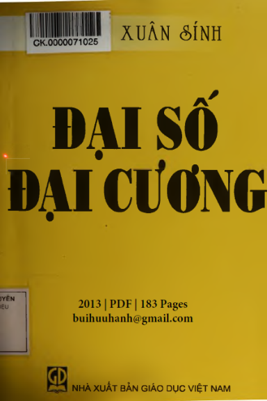 Đại Số Đại Cương (NXB Giáo Dục 2013) - Hoàng Xuân Sính, 183 Trang