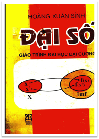 Đại Số-Giáo Trình Đại Học Đại Cương (NXB Giáo Dục 1996) - Hoàng Xuân Sính, 235 Trang