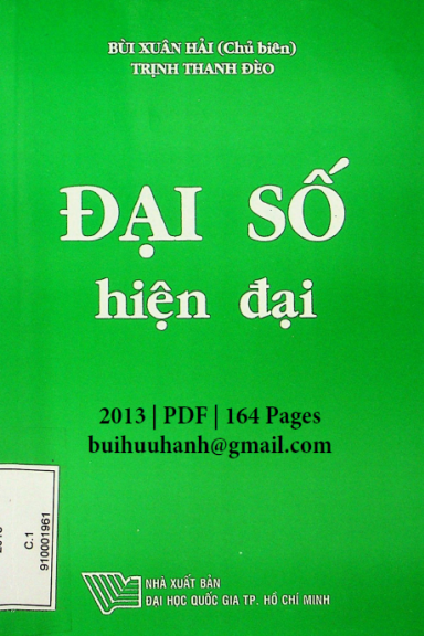 Đại Số Hiện Đại (NXB Đại Học Quốc Gia 2013) - Bùi Xuân Hải, 164 Trang