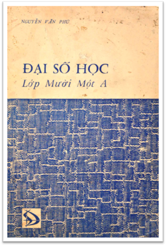 Đại Số Học Lớp 11A (NXB Đường Sáng 1965) - Nguyễn Văn Phú, 162 Trang