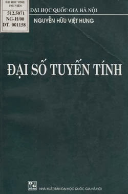 Đại Số Tuyến Tính (NXB Đại Học Quốc Gia 2000) - Nguyễn Hữu Việt Hưng, 322 Trang