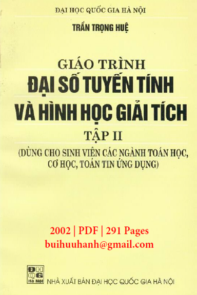 Đại Số Tuyến Tính Và Hình Học Giải Tích Tập 2 (NXB Đại Học Quốc Gia 2002) - Trần Trọng Huệ 291 Trang