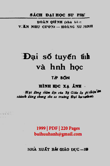 Đại Số Tuyến Tính Và Hình Học Tập 4-Hình Học Xạ Ảnh (NXB Giáo Dục 1999) - Đoàn Quỳnh, 220 Trang