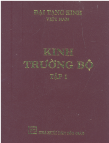 Đại Tạng Kinh Việt Nam-Kinh Trường Bộ Tập 1+2 (NXB Tôn Giáo 2001) - Thích Minh Châu, Trọn Bộ 2 Tập