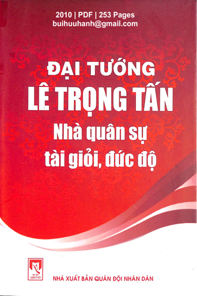 Đại Tướng Lê Trọng Tấn Nhà Quân Sự Tài Giỏi, Đức Độ (NXB Quân Đội 2010) - Bùi Thu Hương, 253 Trang