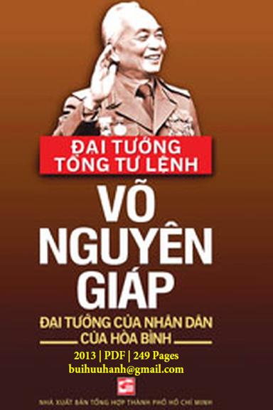 Đại Tướng Tổng Tư Lệnh Võ Nguyên Giáp (NXB Tổng Hợp 2013) - Nguyễn Văn Trung, 249 Trang