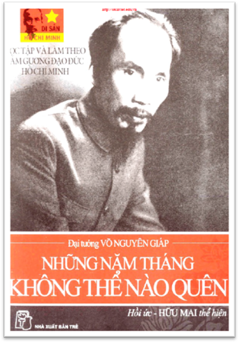 Đại Tướng Võ Nguyên Giáp-Những Năm Tháng Không Thể Nào Quên (NXB Trẻ 2009) - Hữu Mai, 434 Trang