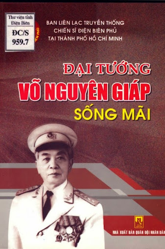 Đại Tướng Võ Nguyên Giáp Sống Mãi (NXB Quân Đội 2014) - Nhiều Tác Giả, 185 Trang