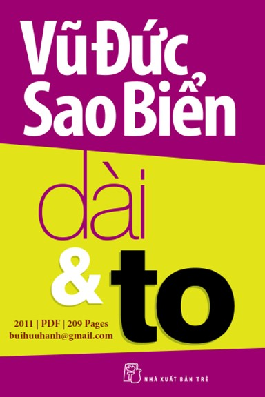 Dài Và To (NXB Trẻ 2011) - Vũ Đức Sao Biển, 209 Trang