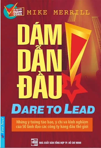 Dám Dẫn Đầu (NXB Tổng Hợp 2006) - Mike Merrill, 304 Trang