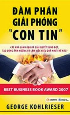 Đàm Phán Giải Phóng Con Tin (NXB Kinh Tế Quốc Dân 2010) - George Kohlrieser, 367 Trang