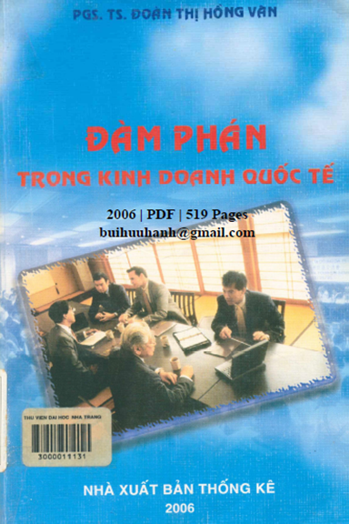 Đàm Phán Trong Kinh Doanh Quốc Tế (NXB Thống Kê 2006) - Đoàn Thị Hồng Vân, 519 Trang