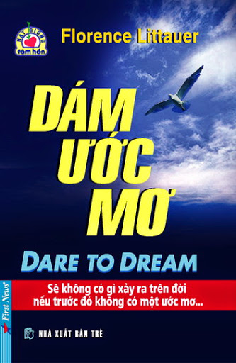 Dám Ước Mơ (NXB Trẻ 2011) - Florence Littauer, 241 Trang