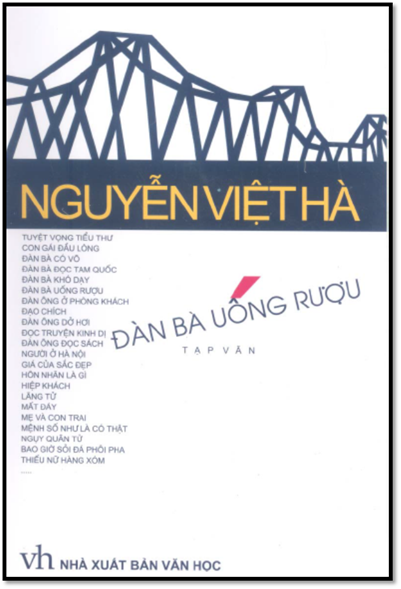 Đàn Bà Uống Rượu (NXB Văn Học 2010) - Nguyễn Việt Hà, 208 Trang