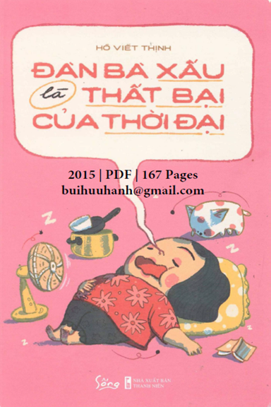 Đàn Bà Xấu Là Thất Bại Của Thời Đại (NXB Thanh Niên 2020) - Hồ Viết Thịnh, 167 Trang