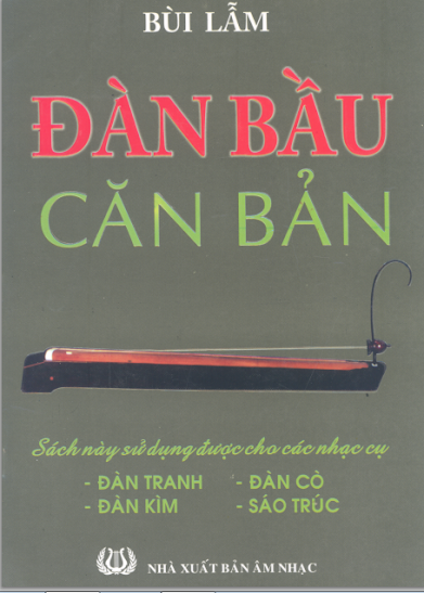 Đàn Bầu Căn Bản (NXB Âm Nhạc 2003) - Bùi Lẫm, 98 Trang