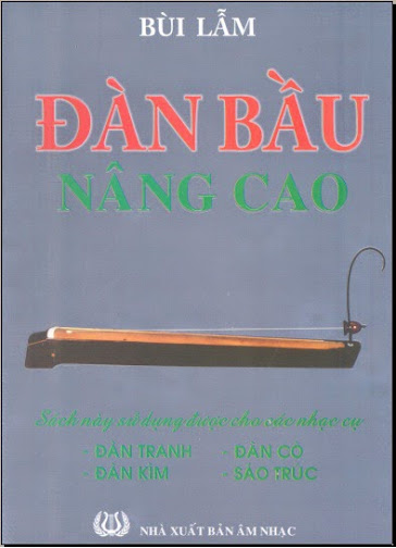 Đàn Bầu Nâng Cao (NXB Âm Nhạc 2005) - Bùi Lẫm, 113 Trang